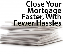 Close faster on your mortgage